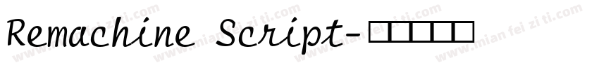 Remachine Script字体转换